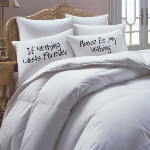 If Nothing Lasts Forever Pillowcase Set » Petagadget