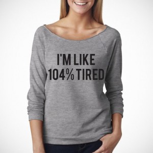 dead tired sweatshirt